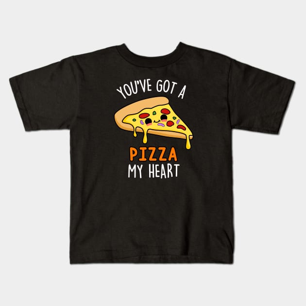 You've Got A Pizza My Heart Cute Pizza Pun Kids T-Shirt by punnybone